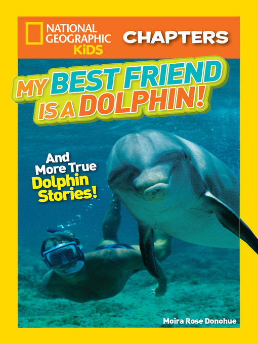 Title details for My Best Friend is a Dolphin! by Moira Rose Donohue - Available